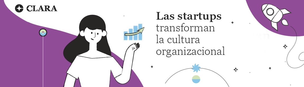 Las startups transforman la cultura organizacional