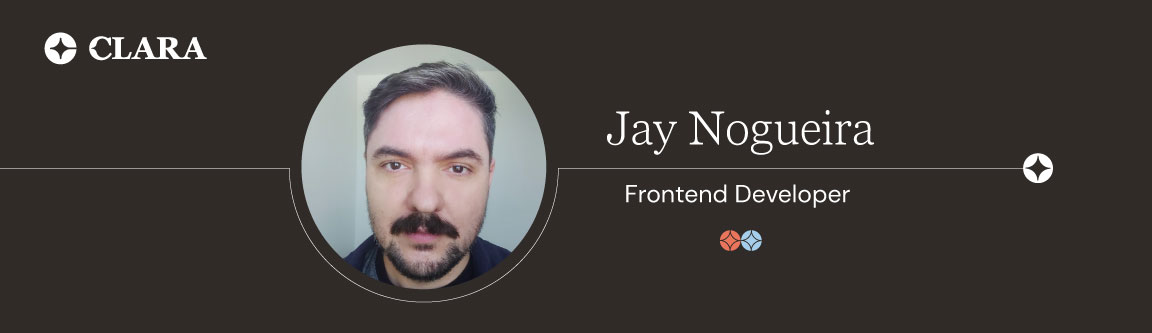 Bem-vindo a Clara, Jay Nogueira, nosso novo Desenvolvedor Frontend